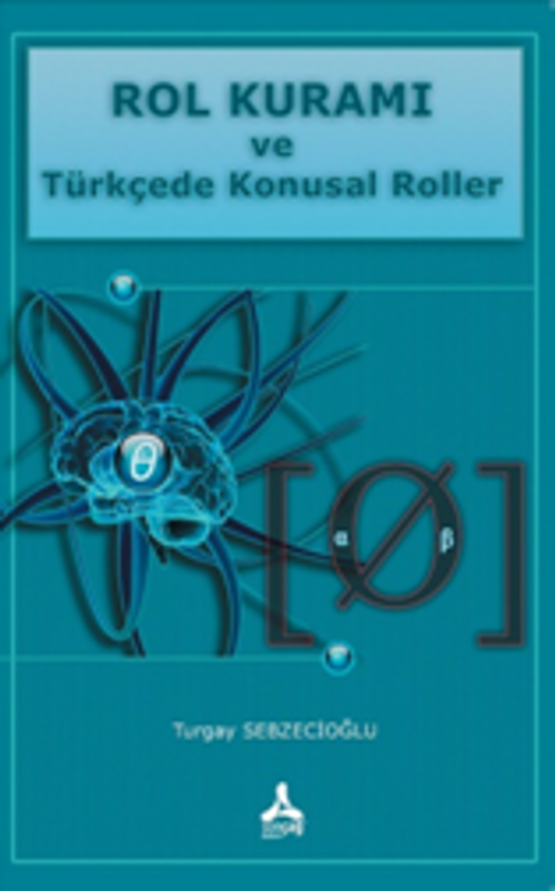 Rol Kuramı Ve Türkçede Konusal Roller