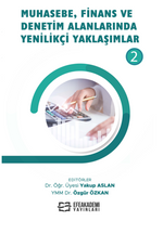 Muhasebe, Finans ve Denetim Alanlarında Yenilikçi Yaklaşımlar - 2