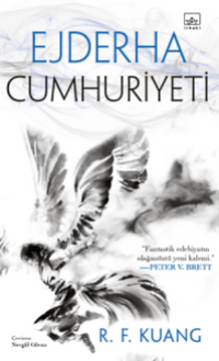 Ejderha Cumhuriyeti / Haşhaş Savaşı Üçlemesi 2
