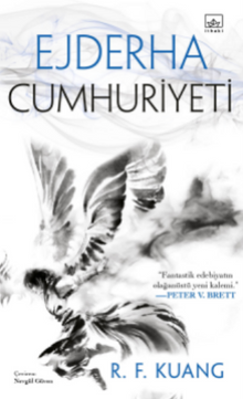 Ejderha Cumhuriyeti / Haşhaş Savaşı Üçlemesi 2