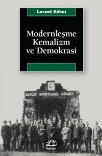Modernleşme, Kemalizm ve Demokrasi