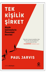 Tek Kişilik Şirket: Küçük İşletmelerin Pazardaki Devrimi