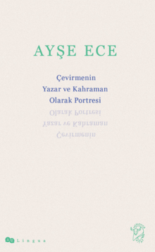 Çevirmenin Yazar ve Kahraman Olarak Portresi