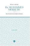 Beşer ve Resul Hz. Muhammed Mekke'de & Kur'an'la Kronolojik Anlama
