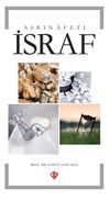 Asrın Afeti İsraf