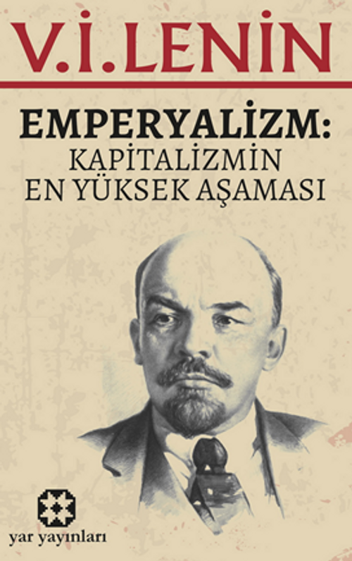 Emperyalizm / Kapitalizmin En Yüksek Aşaması
