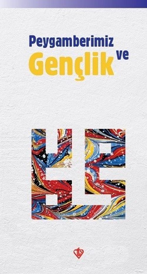 Peygamberimiz ve Gençlik