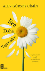 Ben Daha Yaşamadım