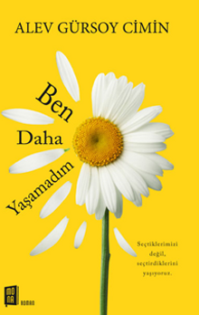 Ben Daha Yaşamadım