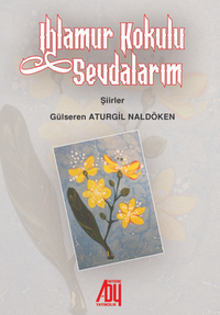 Ihlamur Kokulu Sevdalarım