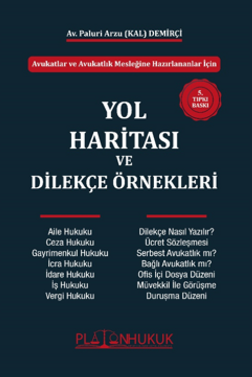 Avukatlar Ve Avukatlık Mesleğine Hazırlananlar İçin Yol Haritası Ve Dilekçe Örnekleri 