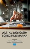 Dijital D&ouml;n&uuml;ş&uuml;m S&uuml;recinde Marka