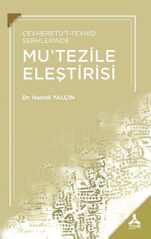 Cevheretü't-Tevhid Şerhlerinde Mu‘Tezile Eleştirisi