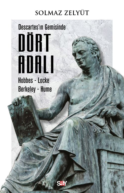 Descartes'ın Gemisinde Dört Adalı & Hobbes-Locke-Berkeley-Hume