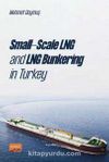 Small-Scale LNG and LNG Bunkering in Turkey