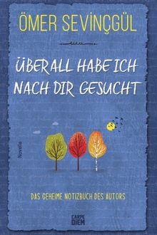 Überall Habe ich Nach Dir Gesucht