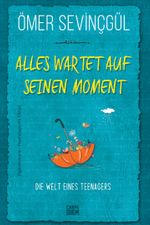 Alles Wartet Auf Seinen Moment!