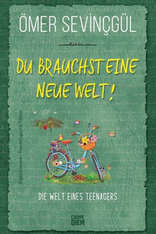 Du Brauchst Eine Neue Welt!
