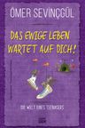 Das Ewige Leben Wartet Auf Dich!