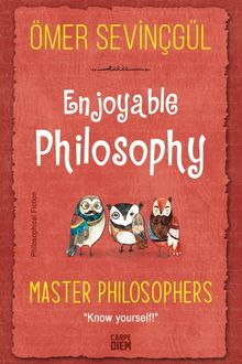 Enjoyable Philosophy - Master Philosophers
