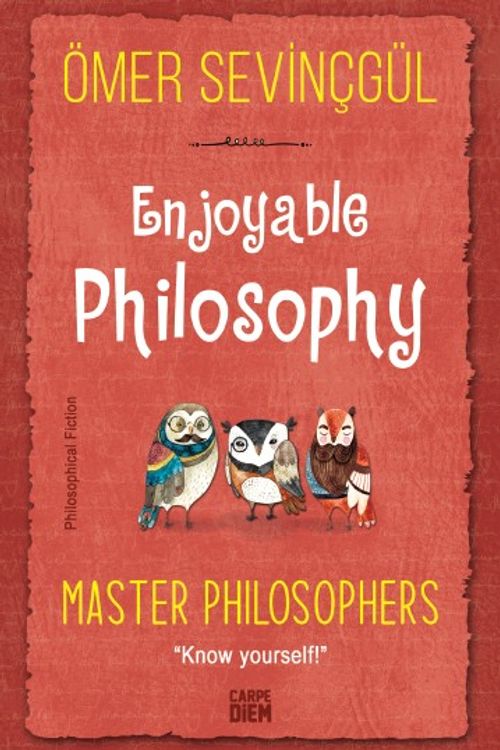 Enjoyable Philosophy - Master Philosophers