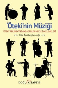 Ötekinin Müziği &' Öteki' Perspektifinde Popüler Müzik