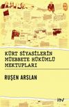 K&uuml;rt Siyasilerin M&uuml;ebbede H&uuml;k&uuml;ml&uuml; Mektupları