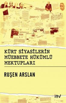Kürt Siyasilerin Müebbede Hükümlü Mektupları