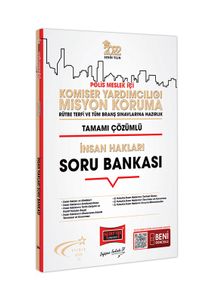 2022 Polis Meslek İçi Komiser Yardımcılığı Misyon Koruma Tamamı Çözümlü İnsan Hakları Soru Bankası