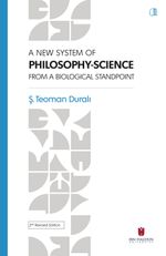 A New System Of Phılosophy-Scıence From The Bıologıcal Standpoınt