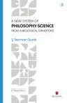 A New System Of Phılosophy-Scıence From The Bıologıcal Standpoınt