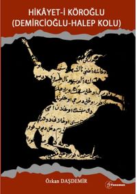 Hikayet-i Köroğlu (Demircioğlu-Halep Kolu)