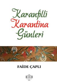 Karanfilli Karantina Günleri