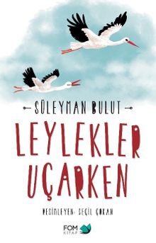 Leylekler Uçarken
