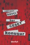 Savcı: Her Ceset Konuşur