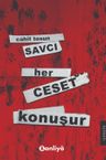 Savcı: Her Ceset Konuşur
