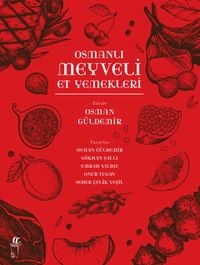 Osmanlı Meyveli Et Yemekleri