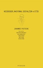 Heidegger, Nasyonal Sosyalizm ve Etik