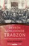 Devrim Günlerinde Trabzon & II. Meşrutiyet, İttihatçılık ve Toplumsal Dönüşüm (1908-1914)