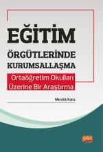 Eğitim Örgütlerinde Kurumsallaşma & Ortaöğretim Okulları Üzerine Bir Araştırma