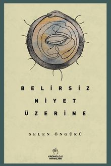 Belirsiz Niyet Üzerine