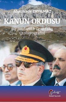 Kanun Ordusu & Bir Jandarma Generalin Otobiyografisi
