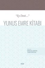 “Ey Dost...” Yunus Emre Kitabı
