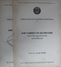 Osmanlı Devlet Düzenine Ait Metinler IV. 1640 Tarihli Es'ar Defteri/Değerlendirme ve Tıpkıbasım/2 cilt Takım/ 22-A-16