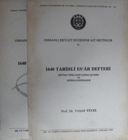 Osmanlı Devlet Düzenine Ait Metinler IV. 1640 Tarihli Es'ar Defteri/Değerlendirme ve Tıpkıbasım/2 cilt Takım/ 22-A-16