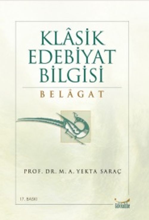 Klasik Edebiyat Bilgisi: Belagat