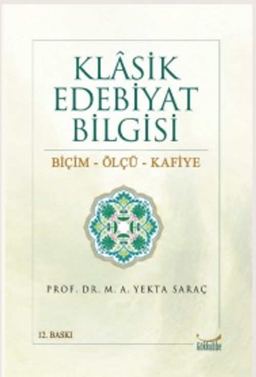 Klasik Edebiyat Bilgisi / Biçim-Ölçü-Kafiye
