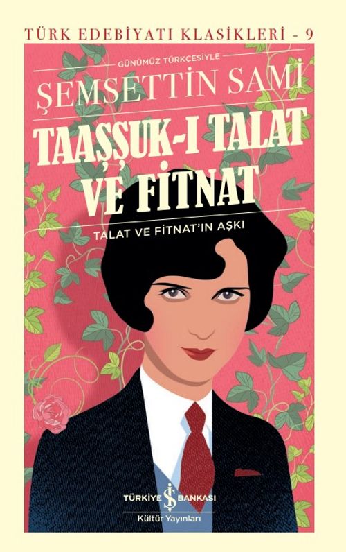 Taaşşuk-I Talat ve Fitnat (Günümüz Türkçesiyle) (Ciltli)