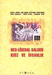 Neo-Liberal Saldırı Kriz ve İnsanlık