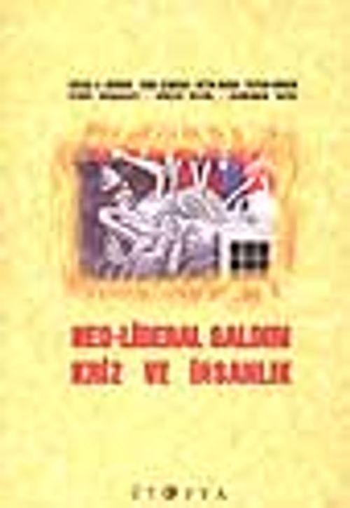Neo-Liberal Saldırı Kriz ve İnsanlık